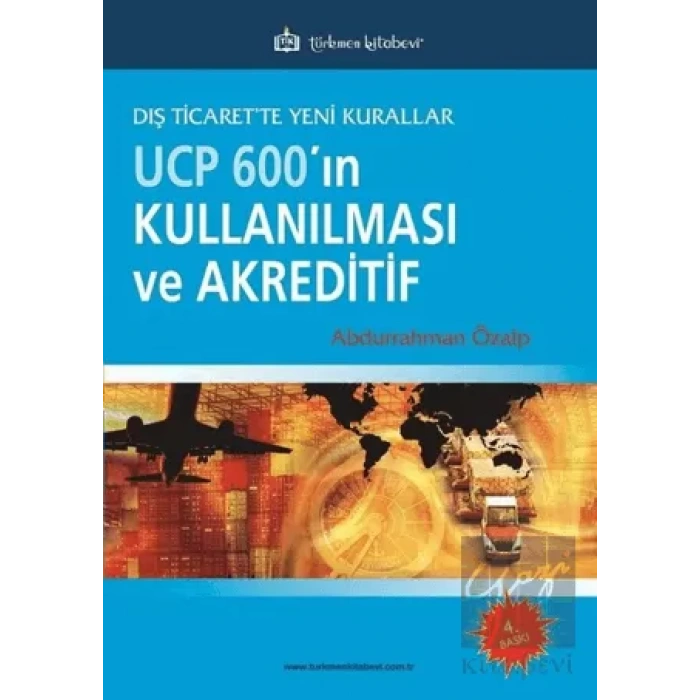 UCP 600’ın Kullanılması ve Akreditif