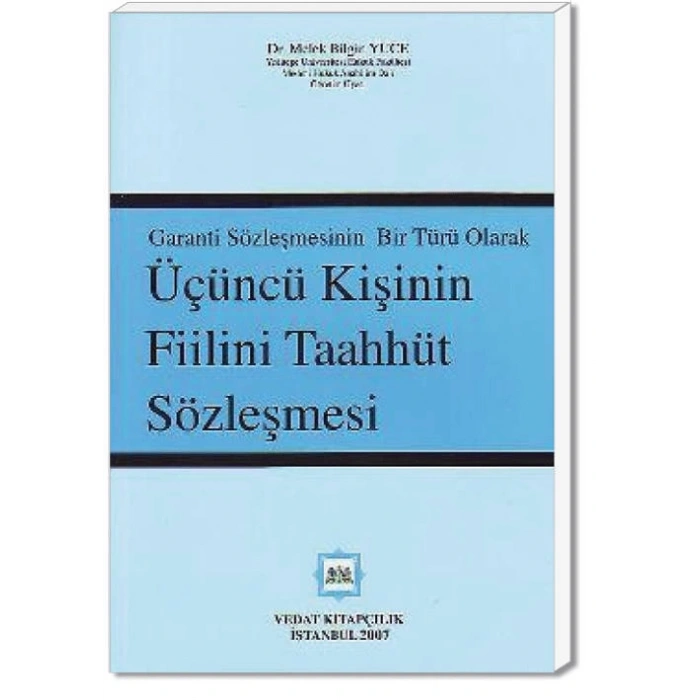 ÜÇÜNCÜ KİŞİNİN FİİLİNİ TAAHHÜT SÖZLEŞMESİ/M.B.YÜCE