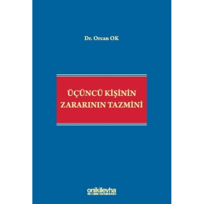 Üçüncü Kişinin Zararının Tazmini