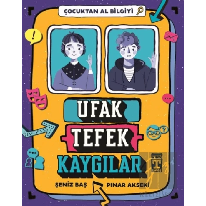 Ufak Tefek Kaygılar - Çocuktan Al Bilgiyi