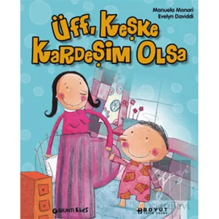Üff, Keşke Kardeşim Olsa