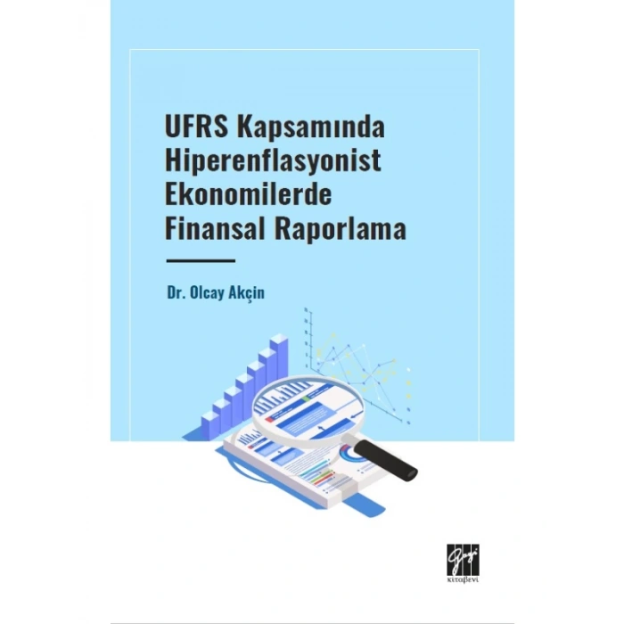 UFRS Kapsamında Hiperenflasyonist Ekonomilerde Finansal Raporlama - Dr. Olcay Akçin