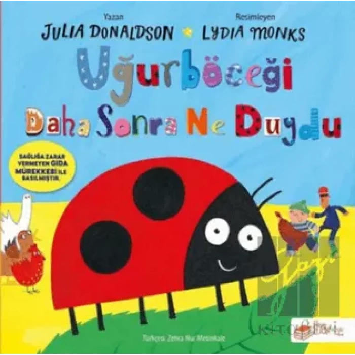 Uğurböceği Daha Sonra Ne Duydu