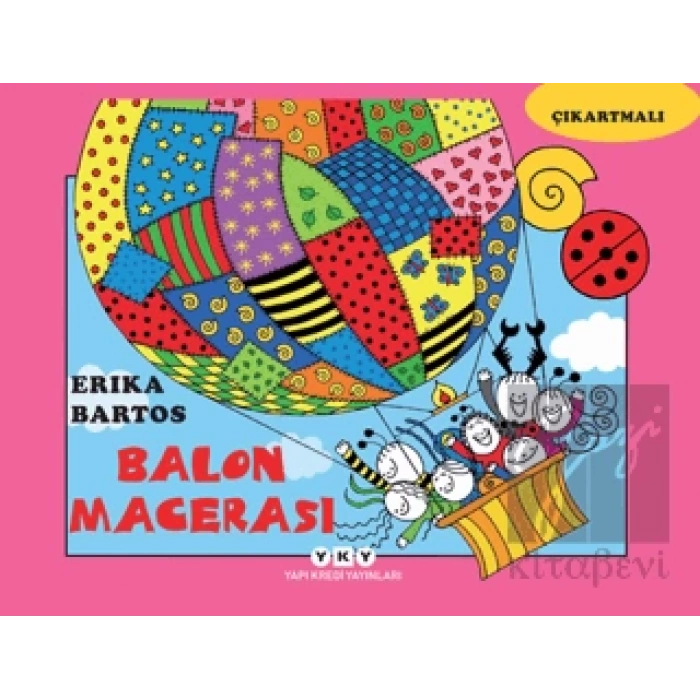 Uğurböceği Sevecen ile Salyangoz Tomurcuk 19 : Balon Macerası