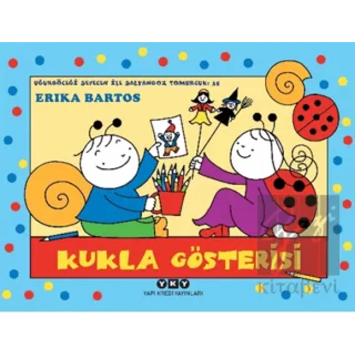 Kukla Gösterisi Uğurböceği Sevecen ile Salyangoz Tomurcuk 35