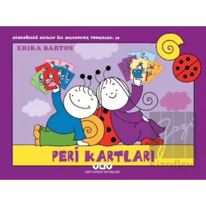 Uğurböceği Sevecen ile Salyangoz Tomurcuk 38: Peri Kartları