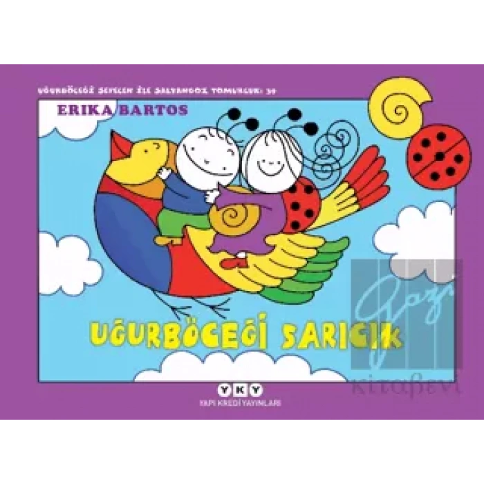 Uğurböceği Sevecen ile Salyangoz Tomurcuk 39: Uğurböceği Sarıcık