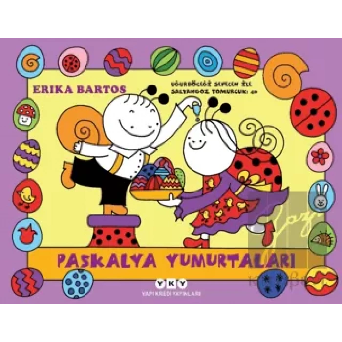 Uğurböceği Sevecen İle Salyangoz Tomurcuk 40 - Paskalya Yumurtaları