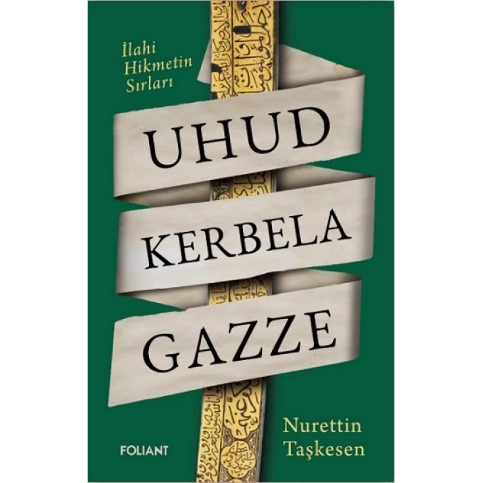 Uhud Kerbela Gazze