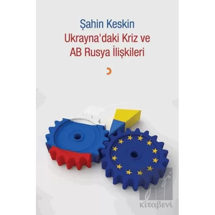 Ukraynadaki Kriz ve AB Rusya İlişkileri