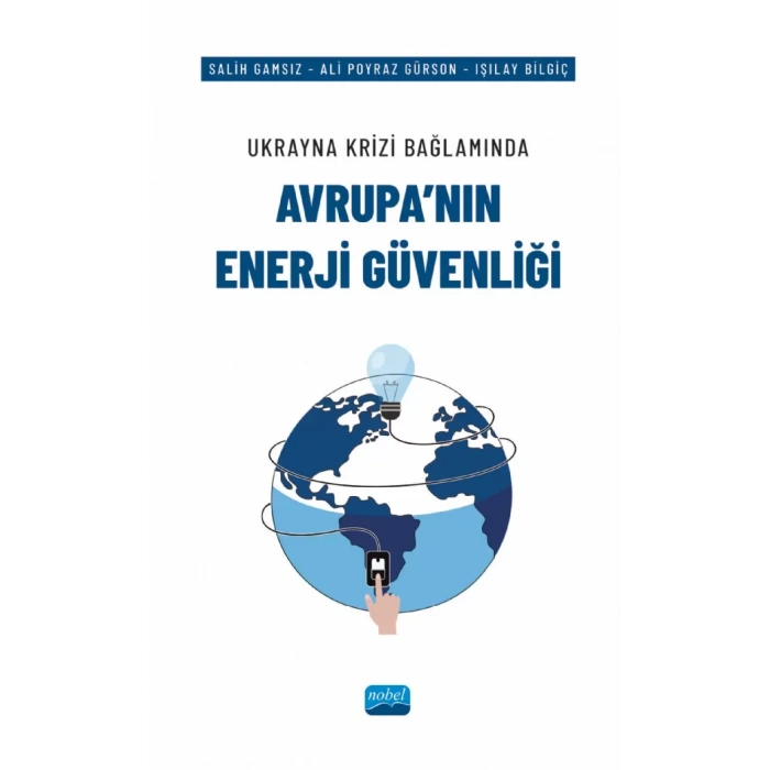 Ukrayna Krizi Bağlamında AVRUPA’NIN ENERJİ GÜVENLİĞİ