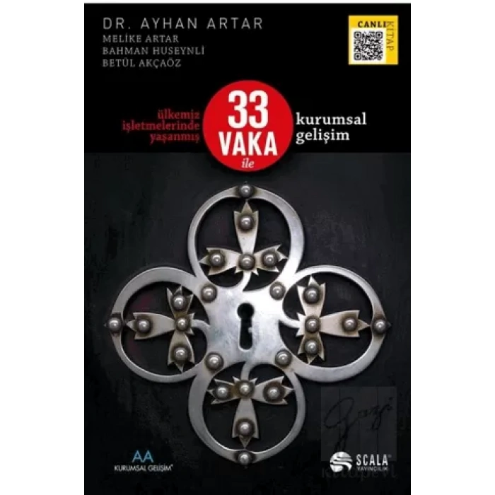 Ülkemiz İşletmelerinde Yaşanmış 33 Vaka İle Kurumsal Gelişim