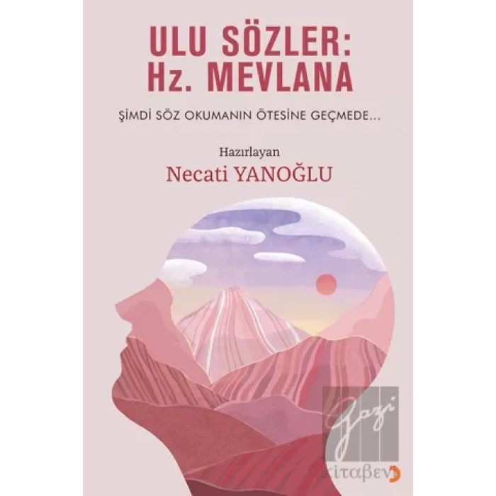 Ulu Sözler: Hz. Mevlana