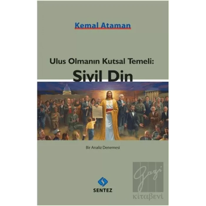 Ulus Olmanın Kutsal Temeli: Sivil Din