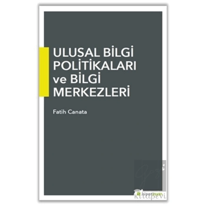 Ulusal Bilgi Politikaları ve Bilgi Merkezleri