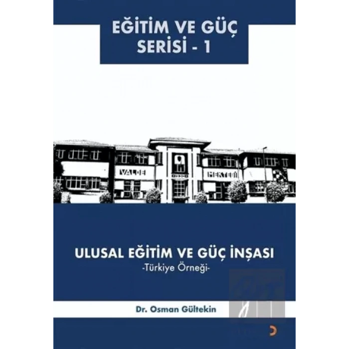 Ulusal Eğitim ve Güç İnşası – Türkiye Örneği