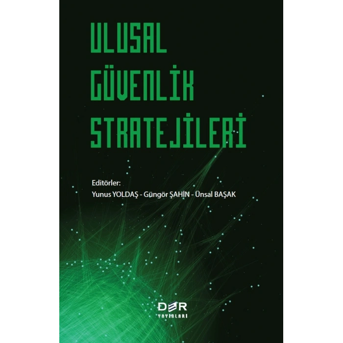 ULUSAL GÜVENLİK STRATEJİLERİ * - Der