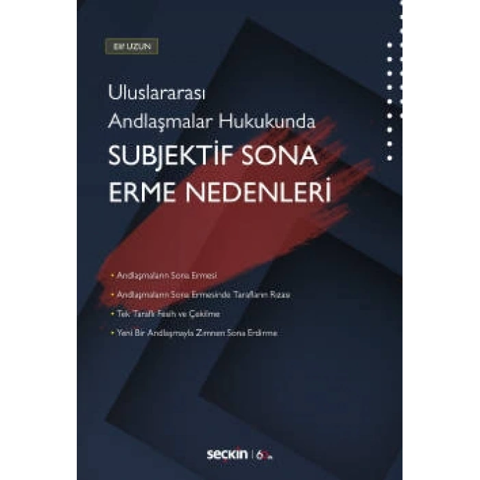 Uluslararası Andlaşmalar Hukukunda<br />Subjektif Sona Erme Nedenleri