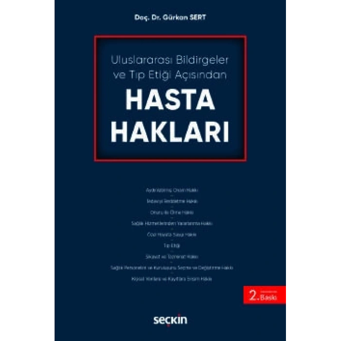 Uluslararası Bildirgeler ve Tıp Etiği AçısındanHasta Hakları