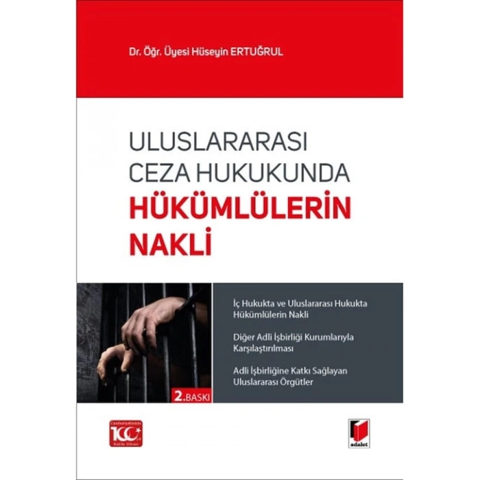 Uluslararası Ceza Hukukunda Hükümlülerin Nakli