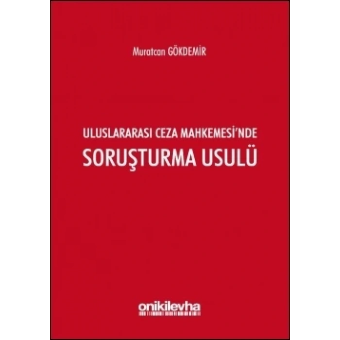 Uluslararası Ceza Mahkemesinde Soruşturma Usulü