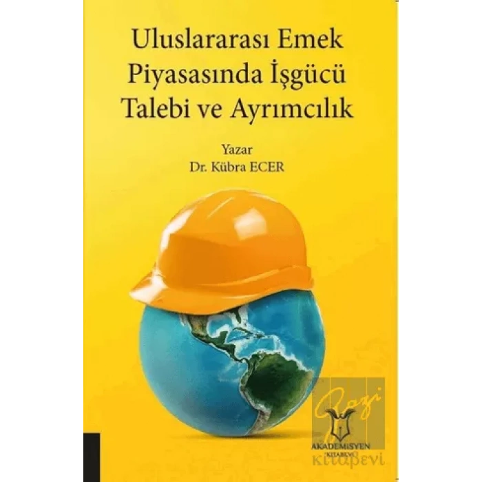 Uluslararası Emek Piyasasında İşgücü Talebi ve Ayrımcılık