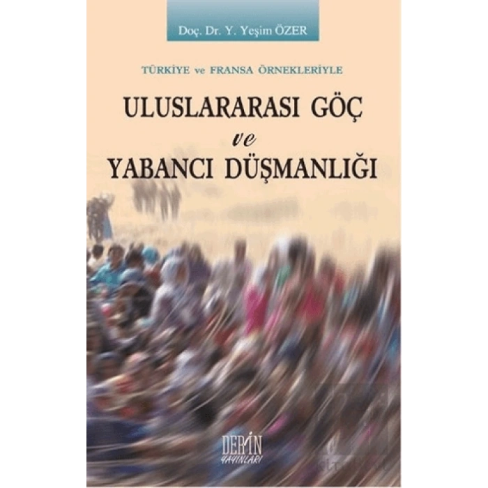Uluslararası Göç ve Yabancı Düşmanlığı