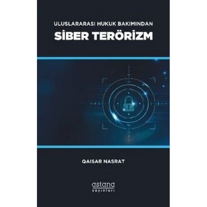 Uluslararası Hukuk Bakımından Siber Terörizm