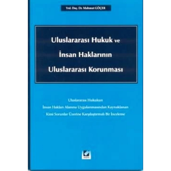 Uluslararası Hukuk ve İnsan Haklarının Uluslararası Korunması