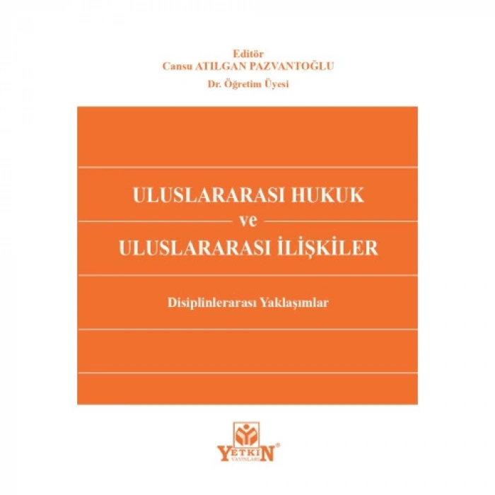 Uluslararası Hukuk ve Uluslararası İlişkiler
