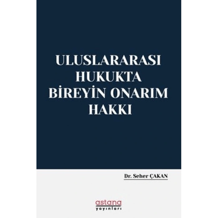 Uluslararası Hukukta Bireyin Onarım Hakkı