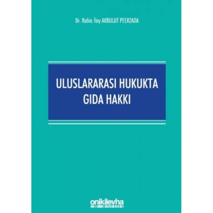 Uluslararası Hukukta Gıda Hakkı