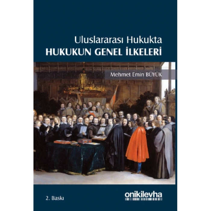 Uluslararası Hukukta Hukukun Genel İlkeleri