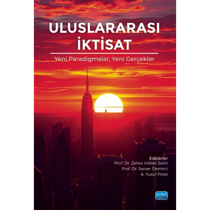 ULUSLARARASI İKTİSAT - Yeni Paradigmalar, Yeni Gerçekler