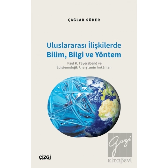 Uluslararası İlişkilerde Bilim, Bilgi ve Yöntem