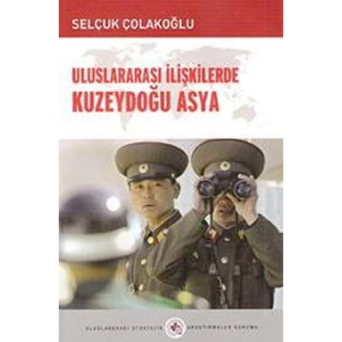 Uluslararası İlişkilerde Kuzeydoğu Asya