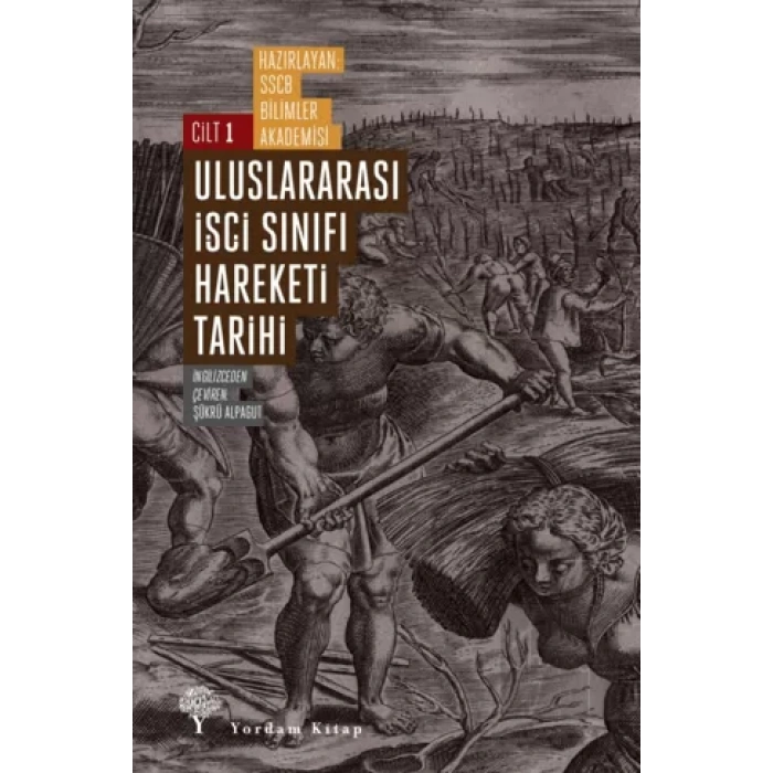 Uluslararası İşçi Sınıfı Hareketi Tarihi Cilt 1
