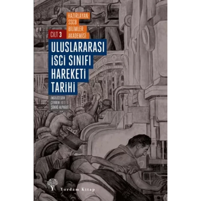 Uluslararası İşçi Sınıfı Hareketi Tarihi Cilt 3