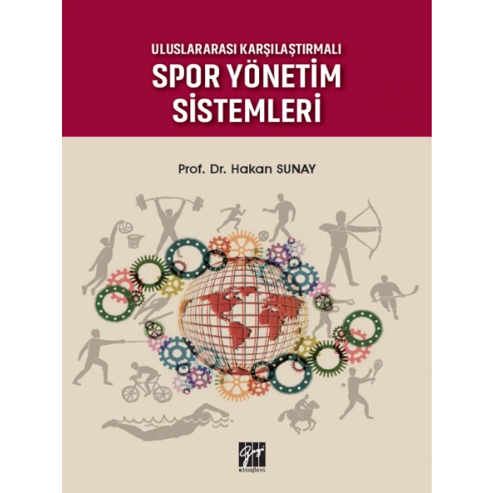 Uluslararası Karşılaştırmalı Spor Yönetim Sistemleri - Prof. Dr. Hakan Sunay