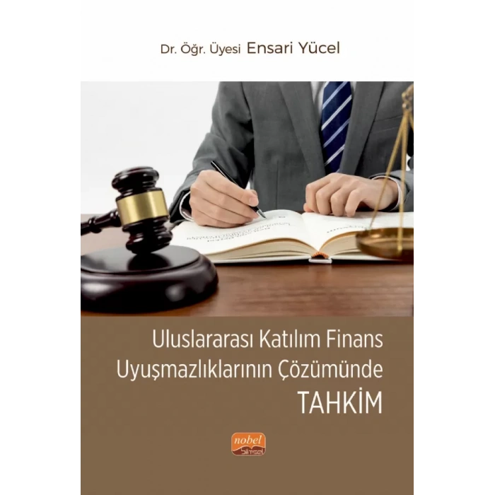 Uluslararası Katılım Finans Uyuşmazlıklarının Çözümünde Tahkim