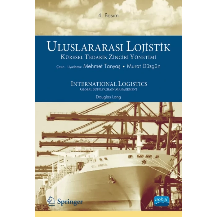 ULUSLARARASI LOJİSTİK KÜRESEL TEDARİK ZİNCİRİ YÖNETİMİ / International Logistics Global Supply Chain Management
