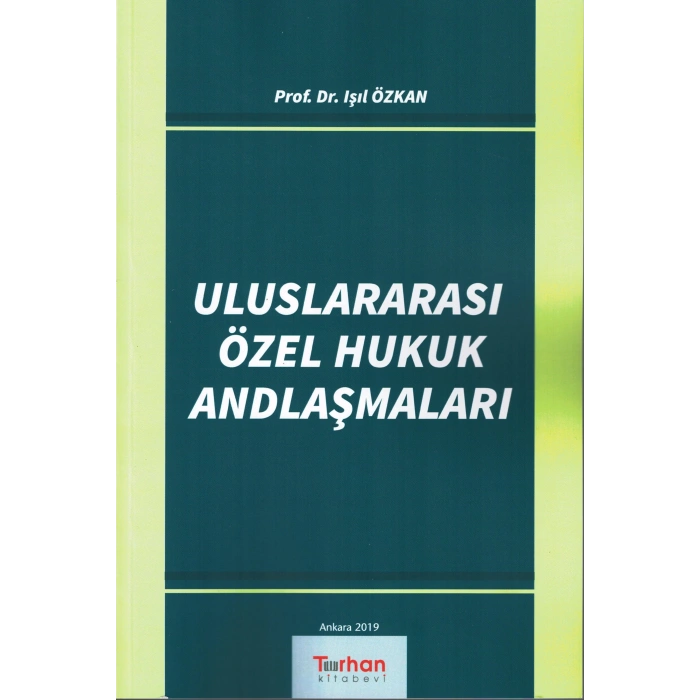 ULUSLARARASI ÖZEL HUKUK ANDLAŞMALARI