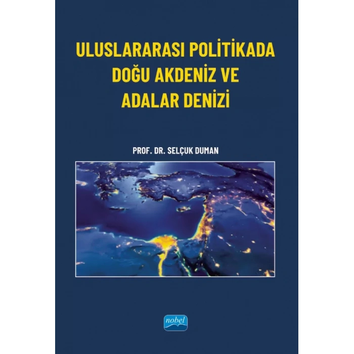 Uluslararası Politikada Doğu Akdeniz ve Adalar Denizi