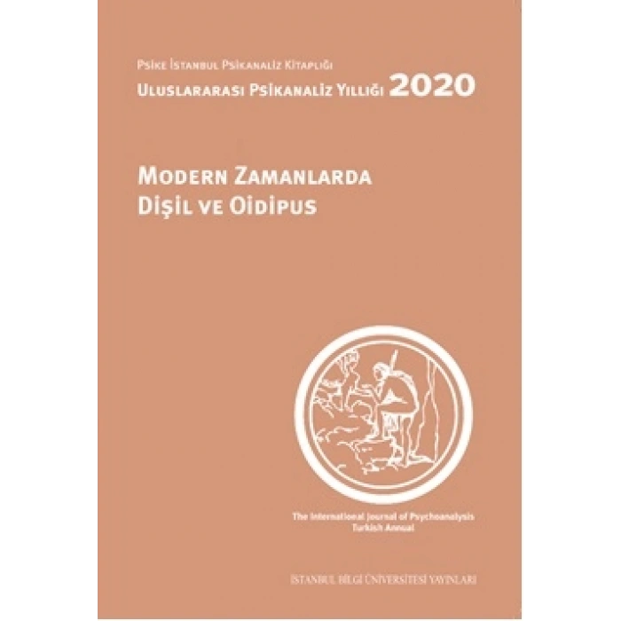 Uluslararası Psikanaliz Yıllığı 2020: Modern Zamanlarda Dişil ve Oidipus