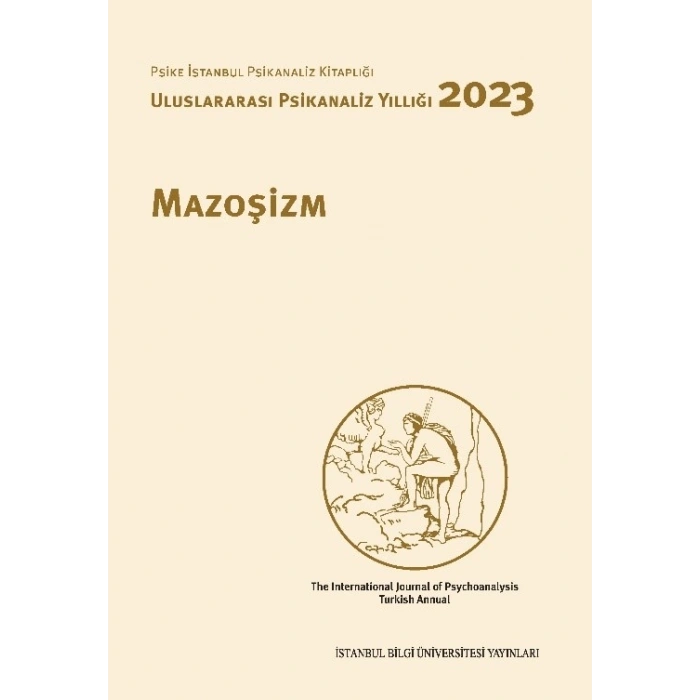 Uluslararası Psikanaliz Yıllığı 2023: Mazoşizm