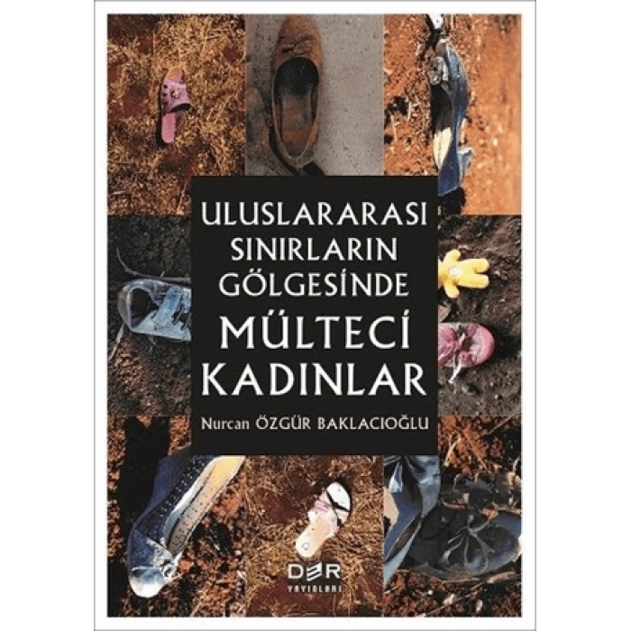 Uluslararası Sınırların Gölgesinde Mülteci Kadınlar
