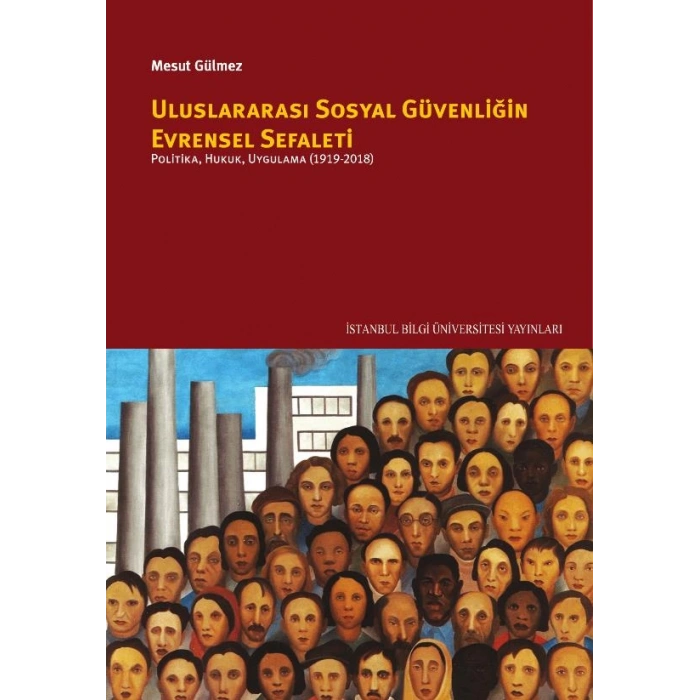 Uluslararası Sosyal Güvenliğin Evrensel Sefaleti