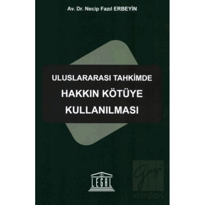 Uluslararası Tahkimde Hakkın Kötüye Kullanılması