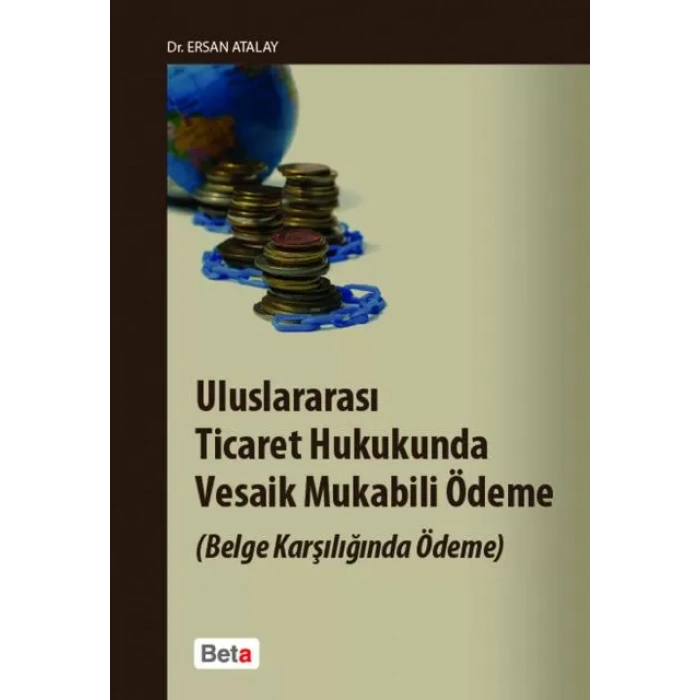 Uluslararası Ticaret Hukukunda Vesaik Mukabili