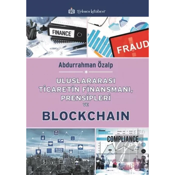 Uluslararası Ticaretin Finansmanı, Prensipleri ve Blockchain